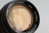Olympus OM-System G.Zuiko Auto-S 55mm F/1.2 Lens #49024F5