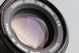 Canon FD 100mm F/2.8 Lens #54590F4