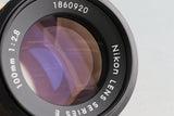 Nikon Series E 100mm F/2.8 Ais Lens #55789G22