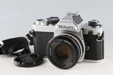 Nikon FM + Nikkor 50mm F/1.8 Ais Lens #61206D3
